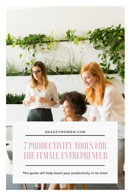 7 Productivity Tools For The Female Entrepreneur