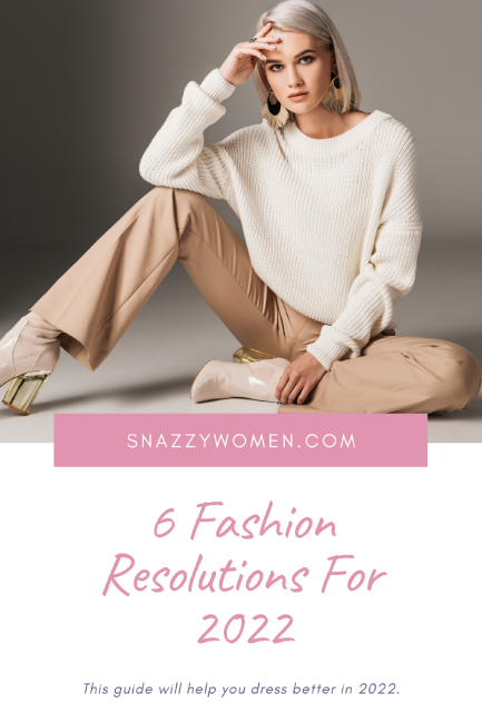 6 Fashion Resolutions For 2022