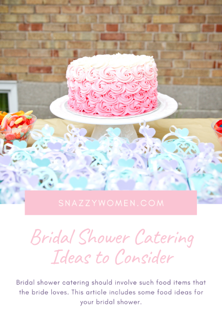 Bridal Shower Catering Ideas to Consider Pin