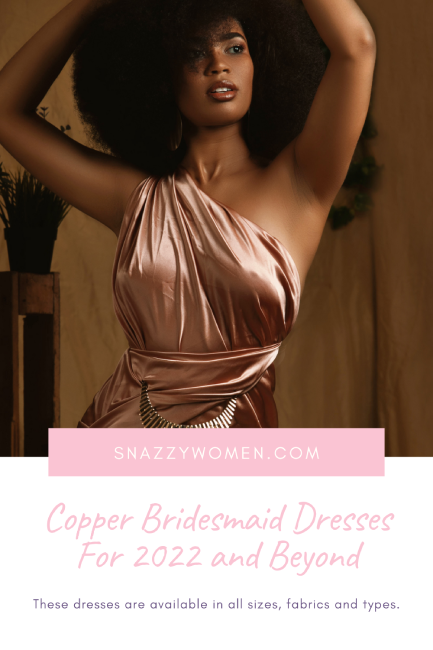 Copper Bridesmaid Dresses For 2022 and Beyond Pin