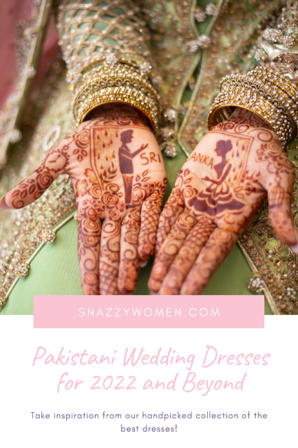 Pakistani Wedding Dresses for 2022 and Beyond Pin