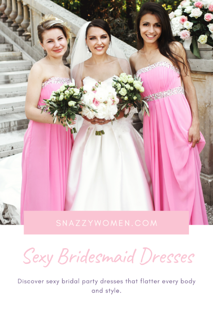 Sexy Bridesmaid Dresses Pin