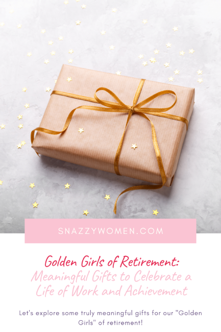 Golden Girls of Retirement_ Meaningful Gifts to Celebrate a Life of Work and Achievement Pin