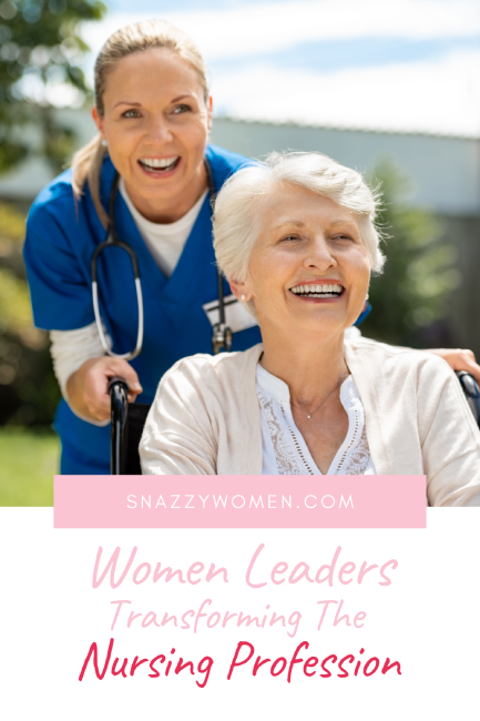 Women Leaders Transforming The Nursing Profession Pin