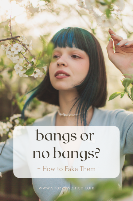 Bangs or No Bangs